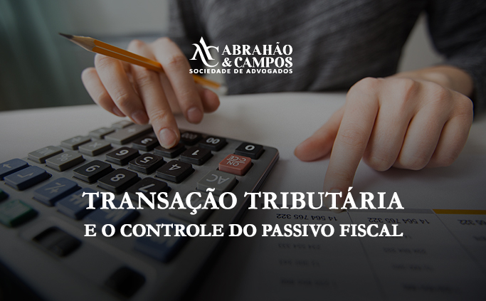 TransaÇÃo TributÁria E O Controle Do Passivo Fiscal Abrahão E Campos 1489